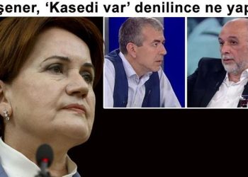 Meral Akşener’in isyanı: Kasedi var dediklerinde dişlerim takır takır vurdu